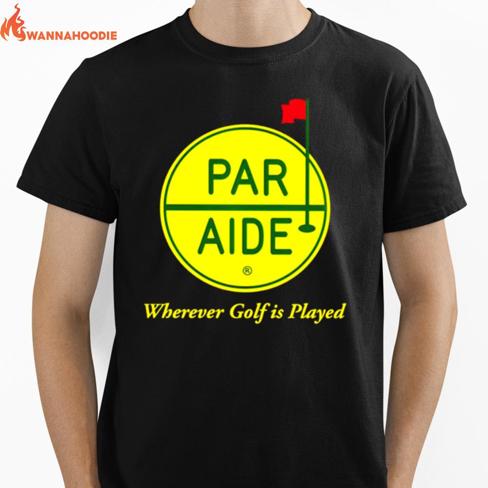 Par Aide Wherever Golf Is Played Unisex T-Shirt for Men Women