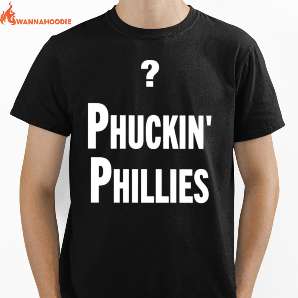 Phuckin Phillies Unisex T-Shirt for Men Women