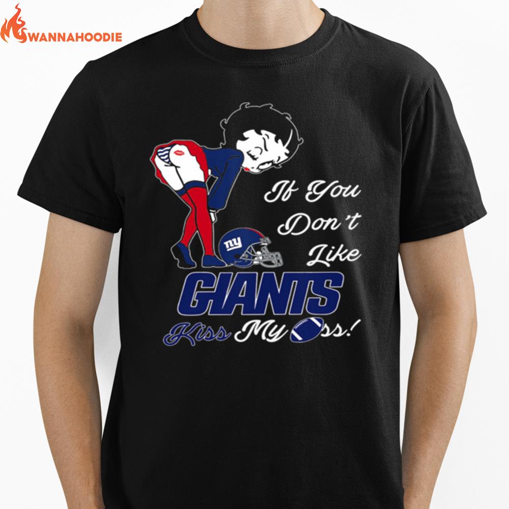 Pretty Girl If You Dont Like New York Giants Kiss My Ass Unisex T-Shirt for Men Women