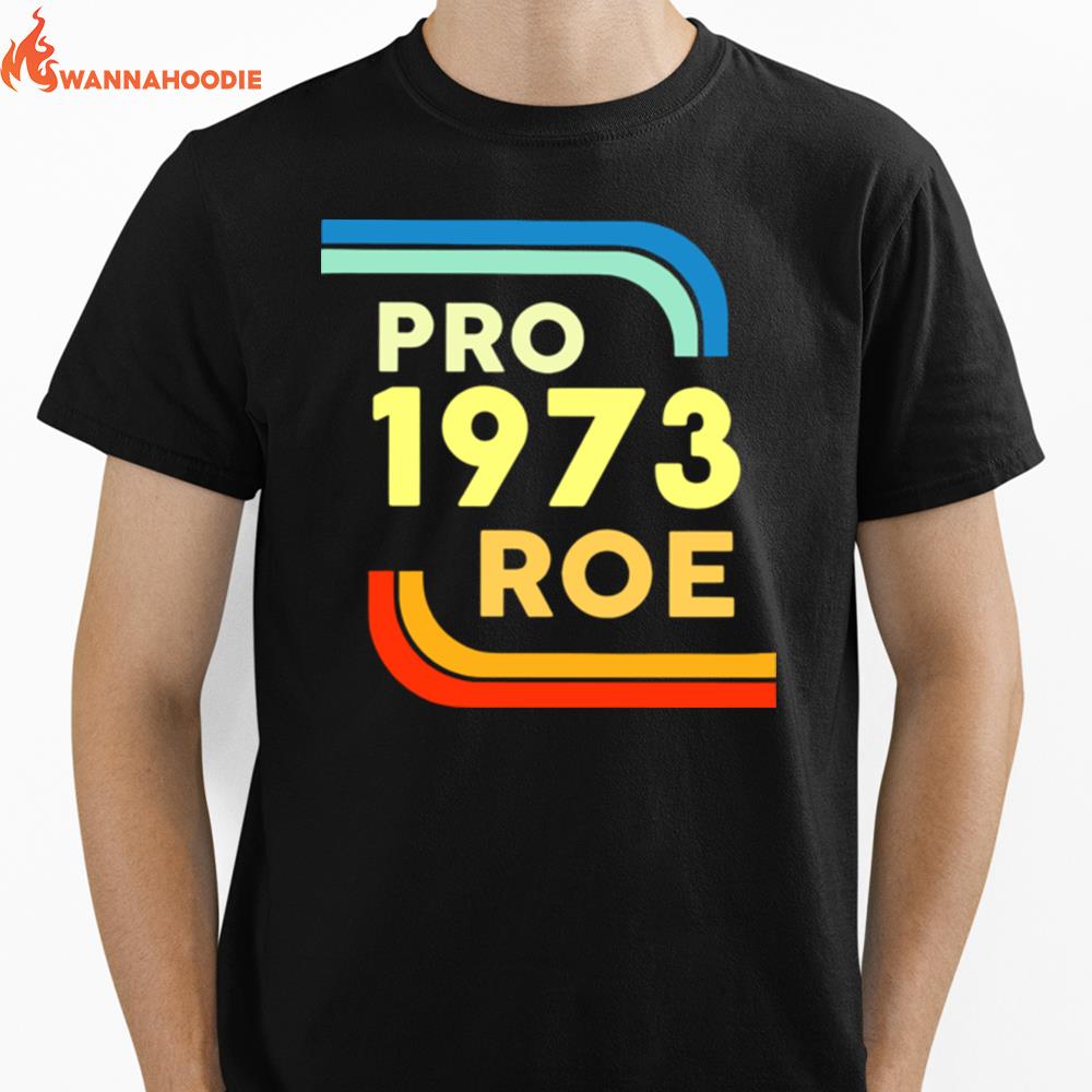 Protect Roe V. Wade Pro Roe 1973 Vintage Unisex T-Shirt for Men Women