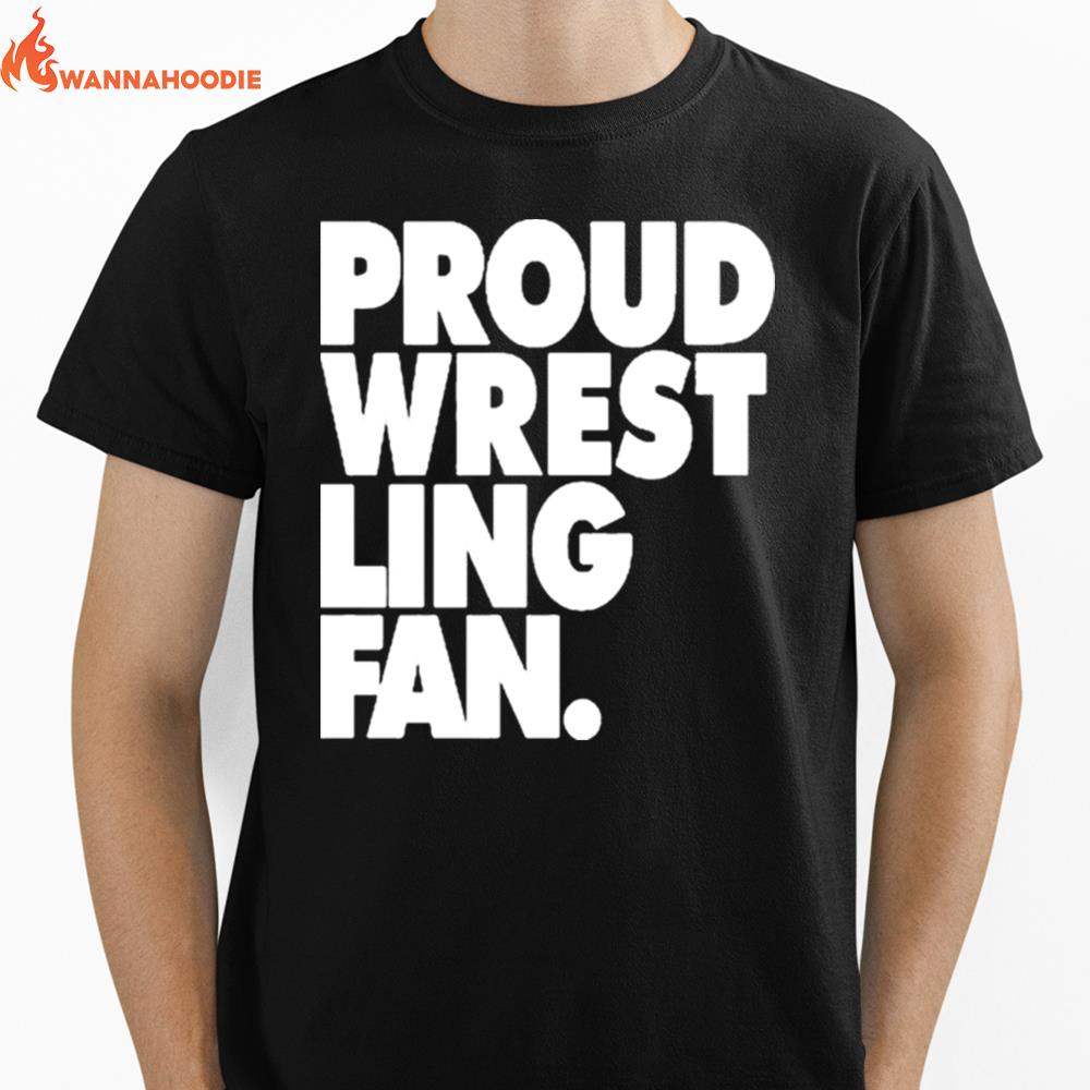 Proud Wrestling Fan Unisex T-Shirt for Men Women