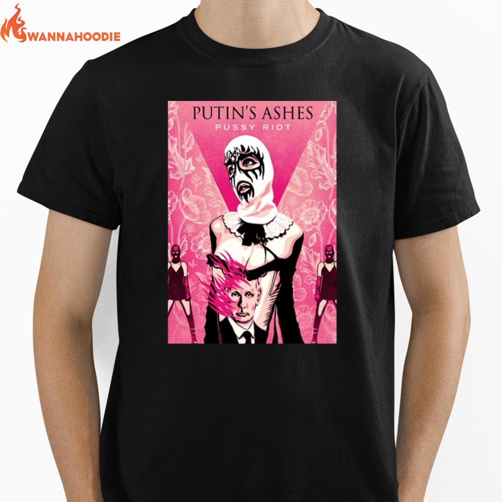 Putin Ashes Pussy Riot Unisex T-Shirt for Men Women