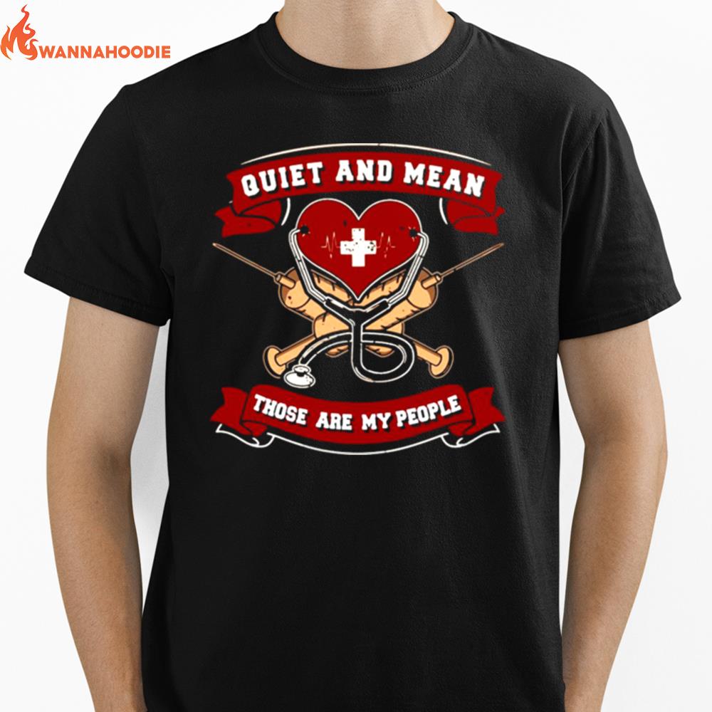 Quiet And Mean Those Are My People Nurse Unisex T-Shirt for Men Women