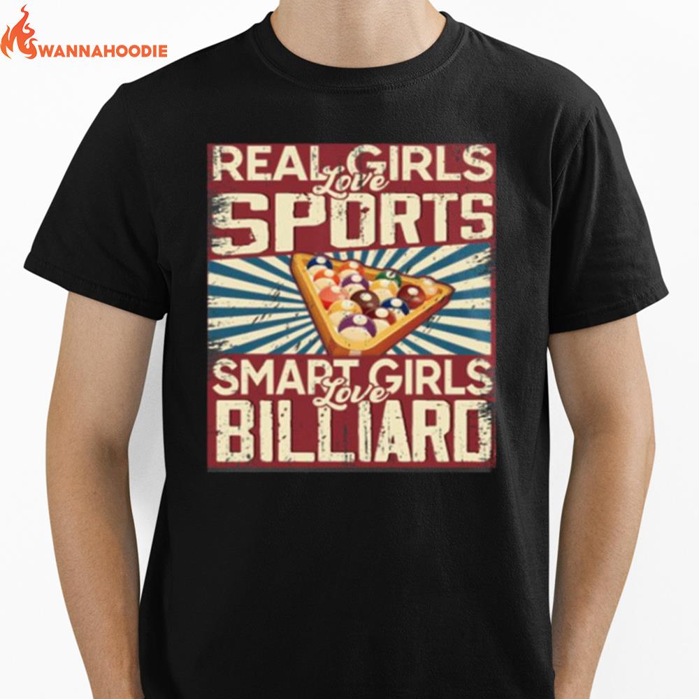 Real Girls Love Sports Smart Girls Love Billiard Unisex T-Shirt for Men Women