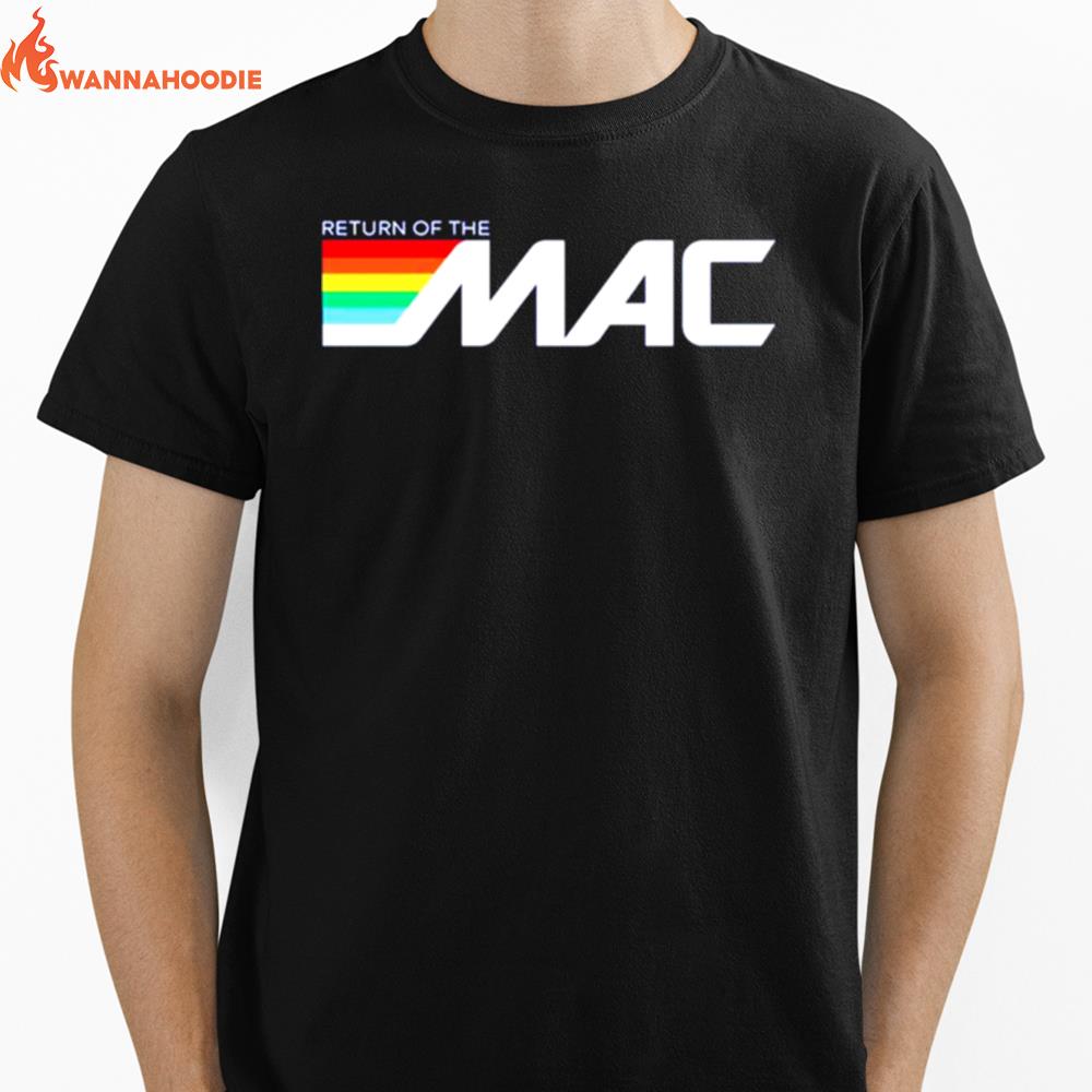 Return Of The Mac Unisex T-Shirt for Men Women