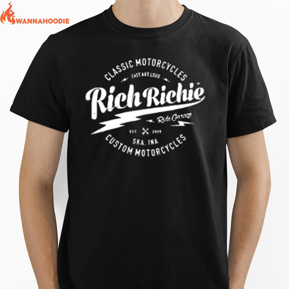 Rich Richie Custome Motorcycles Unisex T-Shirt for Men Women