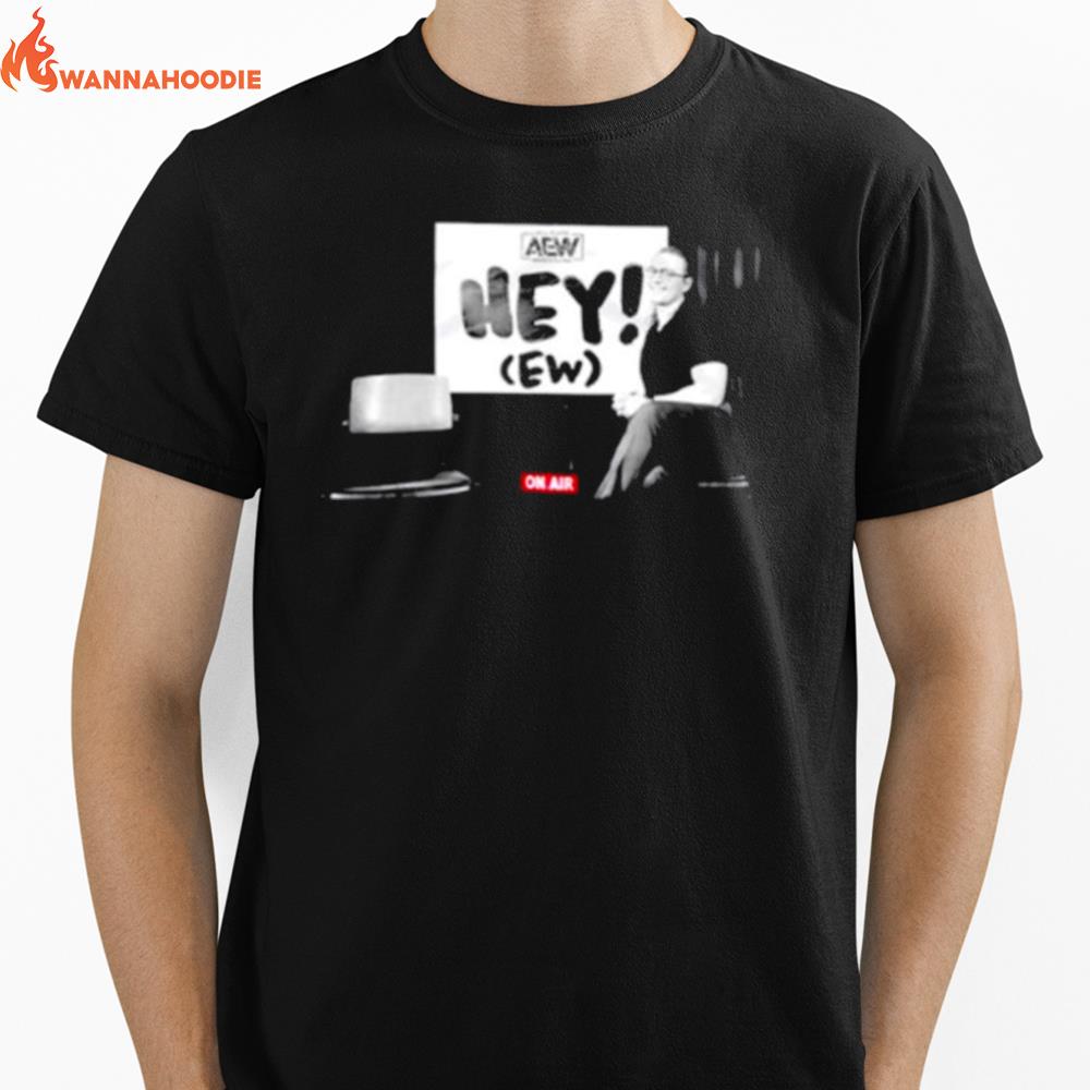 Rj City Hey Ew On Air Aew Unisex T-Shirt for Men Women