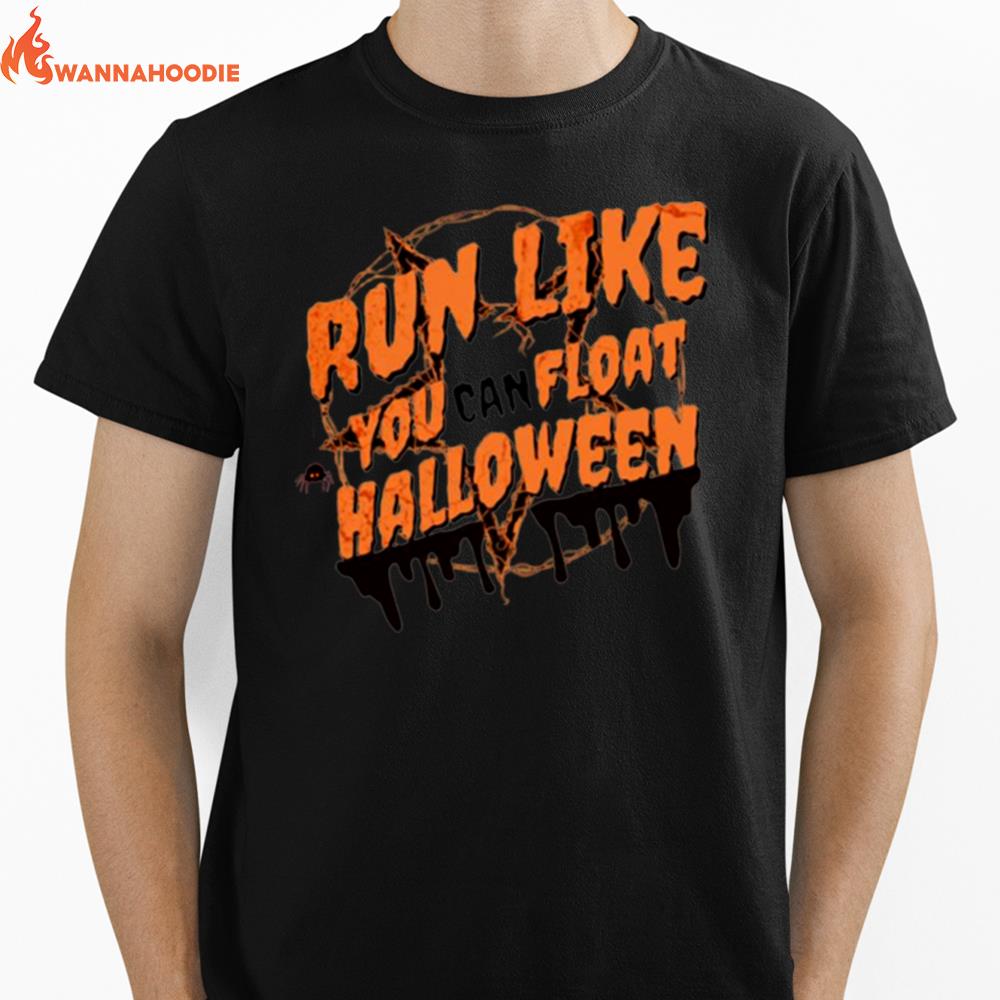 Run Like You Can Float Halloween Unisex T-Shirt for Men Women