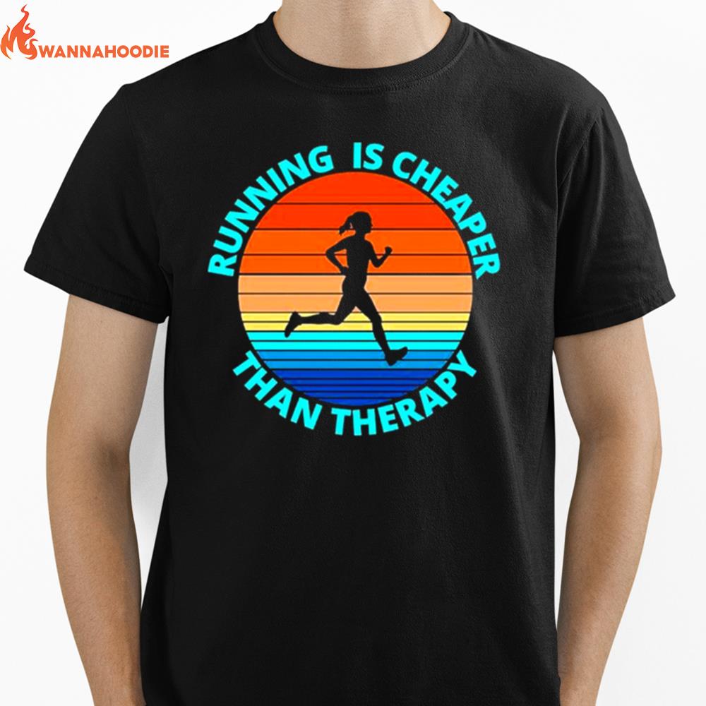 Running Is Cheaper Than Therapy Vintage Unisex T-Shirt for Men Women