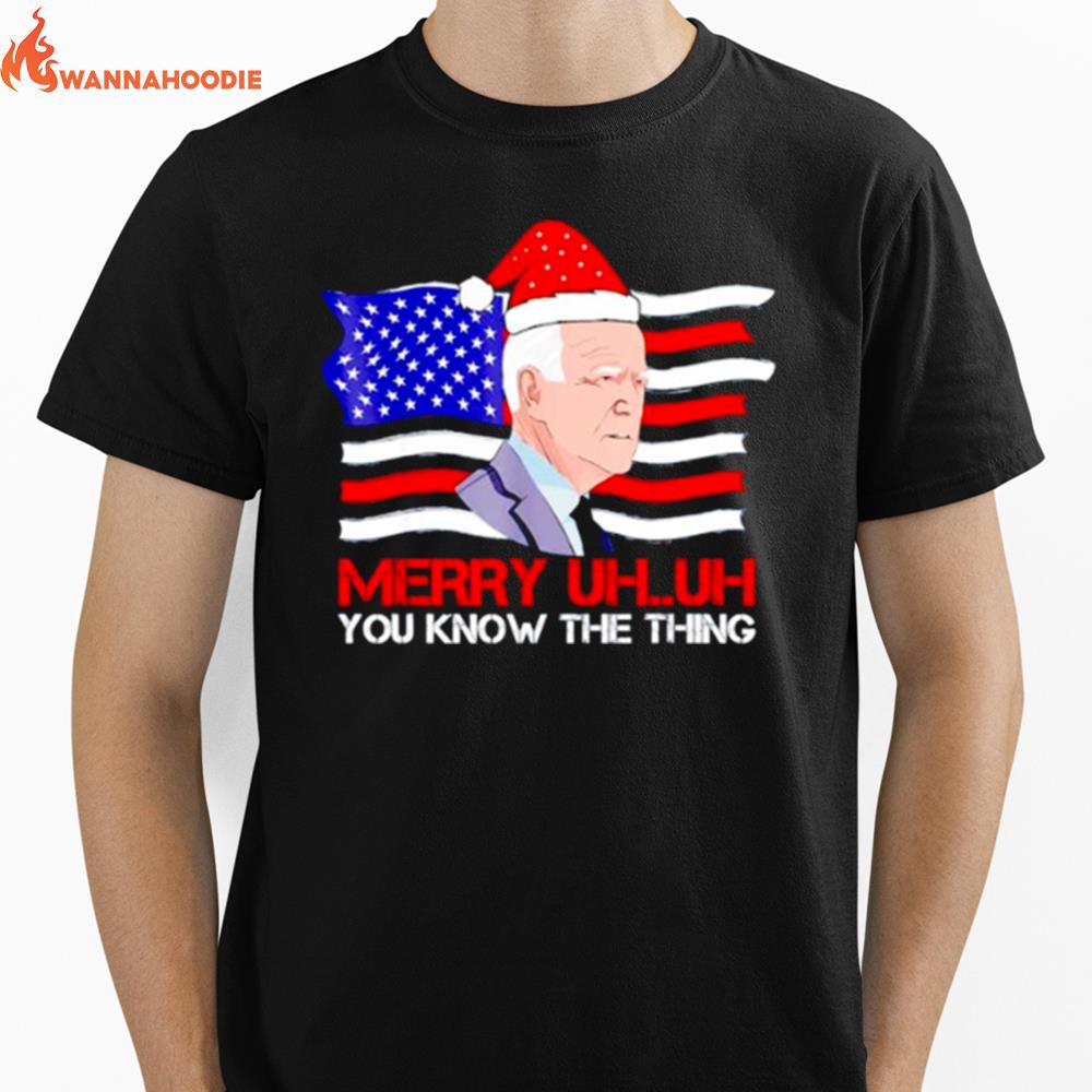 Santa Joe Biden Merry Uh Uh You Know The Thing Christmas Ugly Pajama Xmas Unisex T-Shirt for Men Women