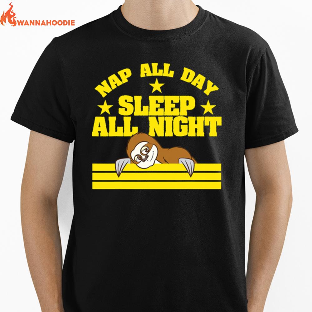 Sloth Nap All Day Sleep All Night Unisex T-Shirt for Men Women