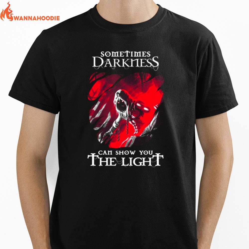 Sometimes Darkness Can Show You The Light Disturbed Unisex T-Shirt for Men Women