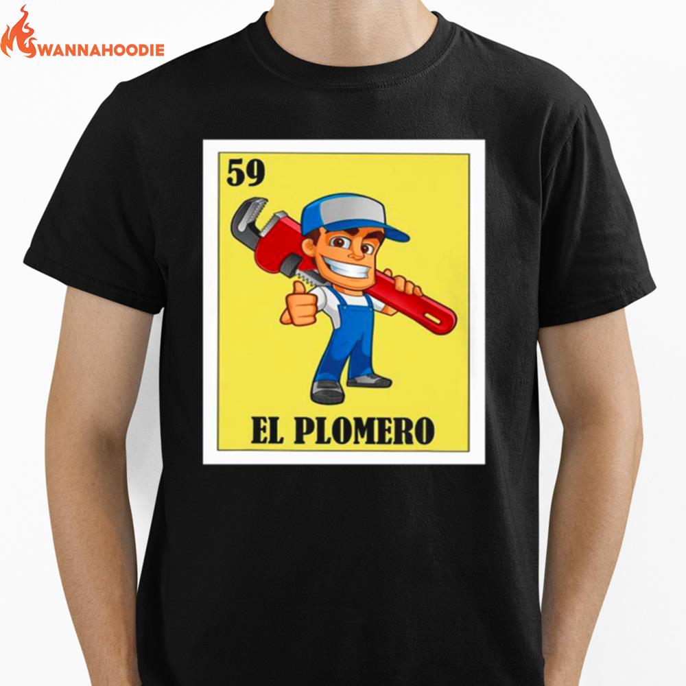 Spanish Plumber Lottery 59 El Plomero Unisex T-Shirt for Men Women