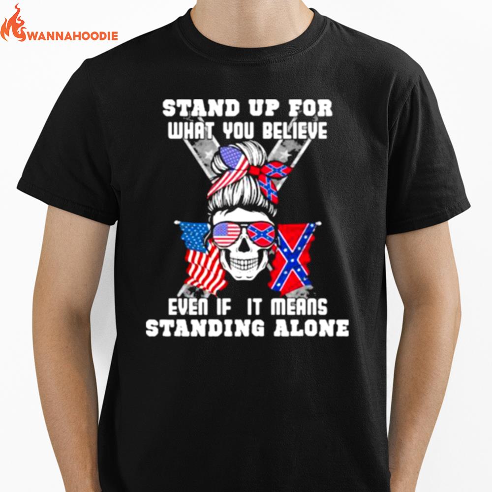 Stand Up For What You Believe Even If It Means Standing Alone Skull American Flag Unisex T-Shirt for Men Women