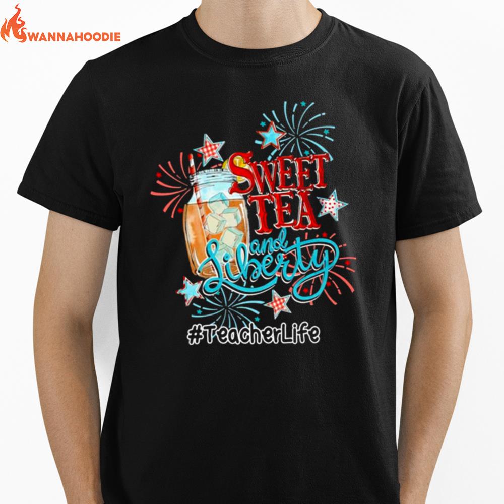 Sweet Tea And Liberty Teacher Life Unisex T-Shirt for Men Women