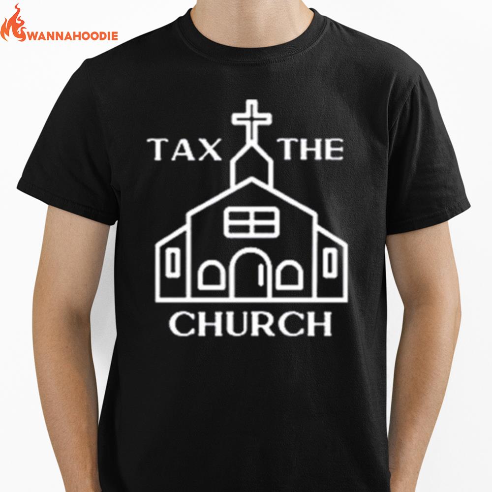 Tax The Church Unisex T-Shirt for Men Women