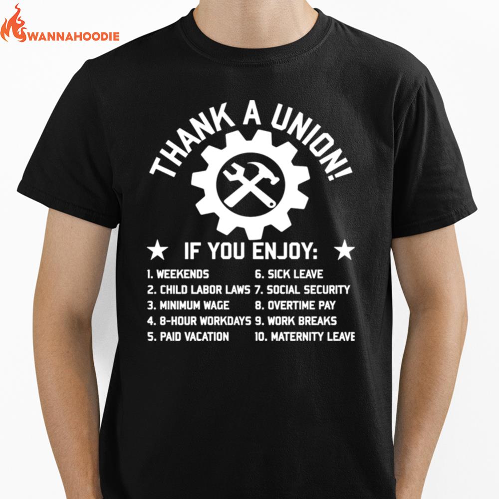 Thank A Union Labor Union Strong Pro Worker Industrial Workers Of The World Unisex T-Shirt for Men Women