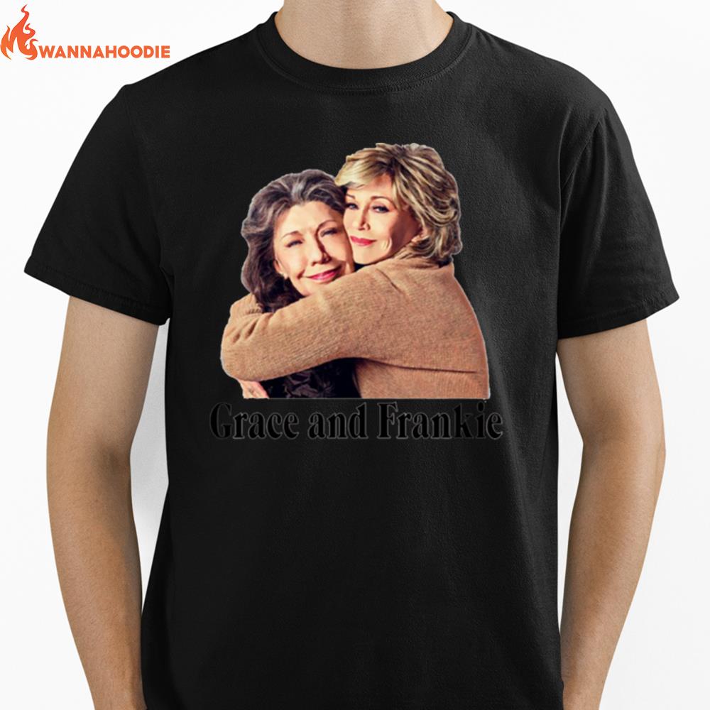 The Hug From Grace And Frankie Unisex T-Shirt for Men Women