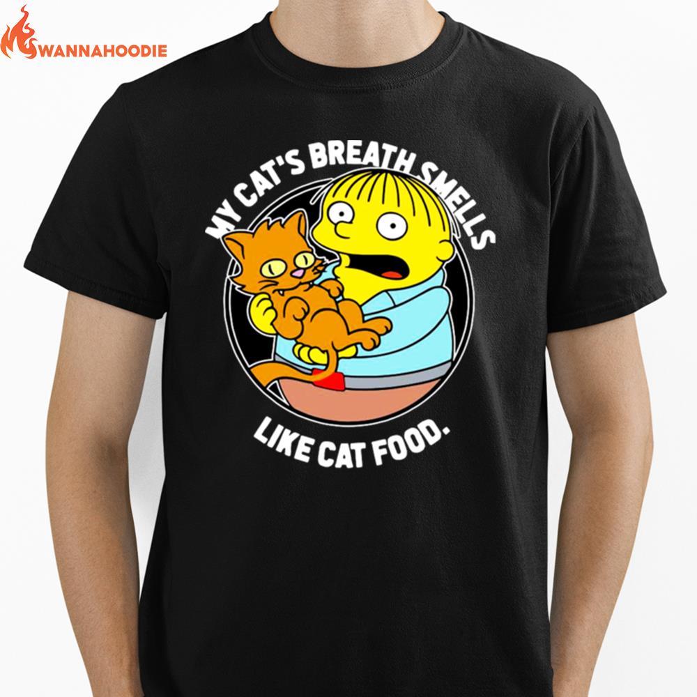 The Simpsons Ralph My Cats Breath Smells Like Cat Food Unisex T-Shirt for Men Women