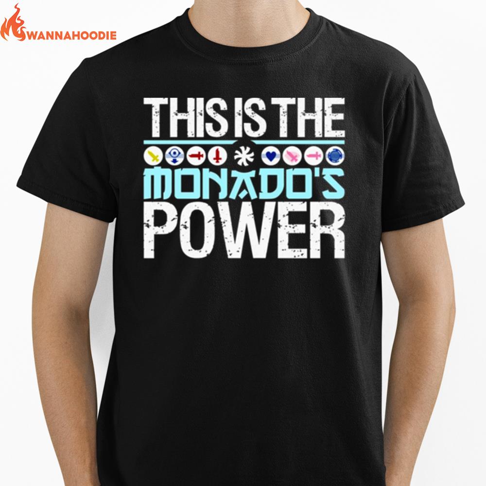 This Is The Monado's Power Xenoblade Chronicles shirt Unisex T-Shirt for Men Women