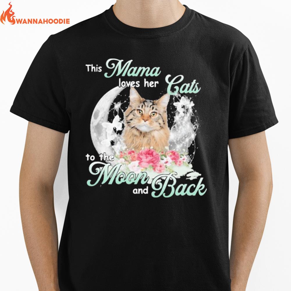 This Mama Loves Her Cats To The Moon And Back Unisex T-Shirt for Men Women