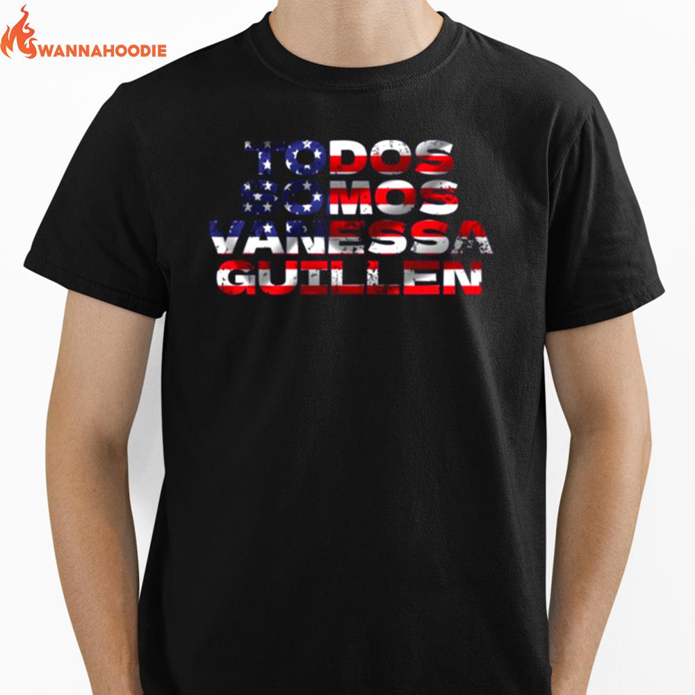 Todos Somos Vanessa Guillen Unisex T-Shirt for Men Women