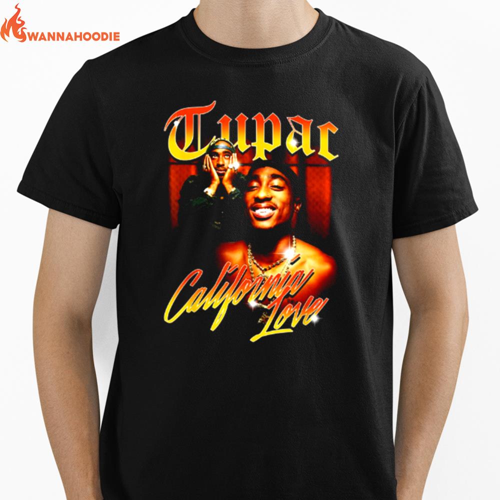 Tupac Love California Unisex T-Shirt for Men Women