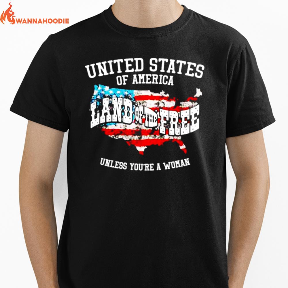 Usa Land Of The Free Unless You'Re A Unisex T-Shirt for Men Women