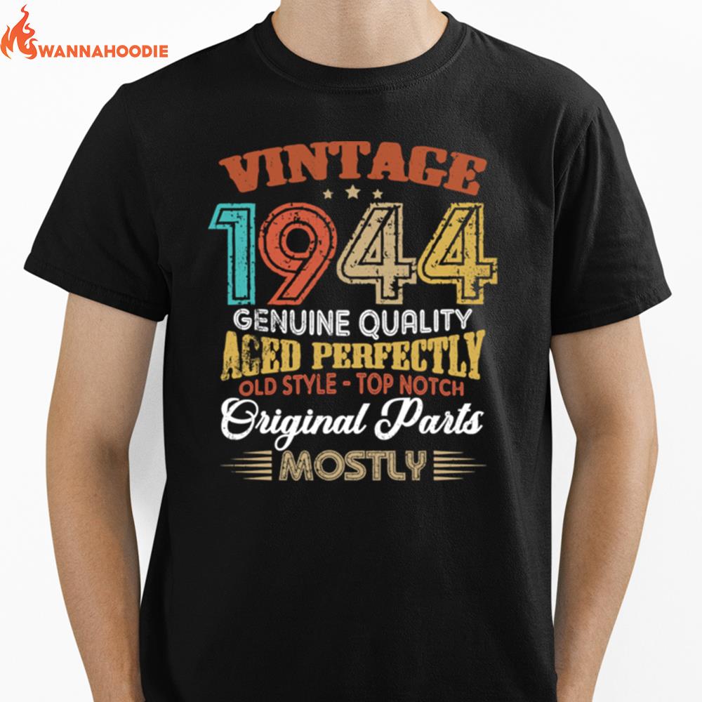 Vintage 1944 Genuine Quality Aged Perfectly Original Parts Mostly 76Th Unisex T-Shirt for Men Women