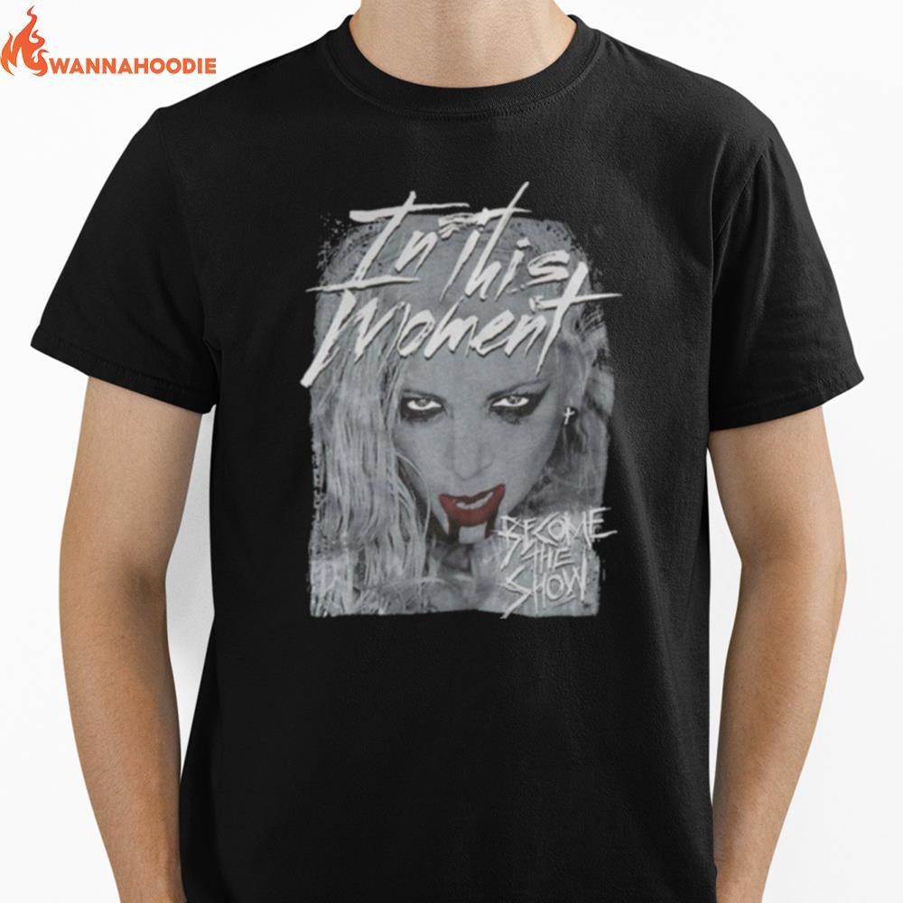 Vintage In This Moment Become The Show Unisex T-Shirt for Men Women