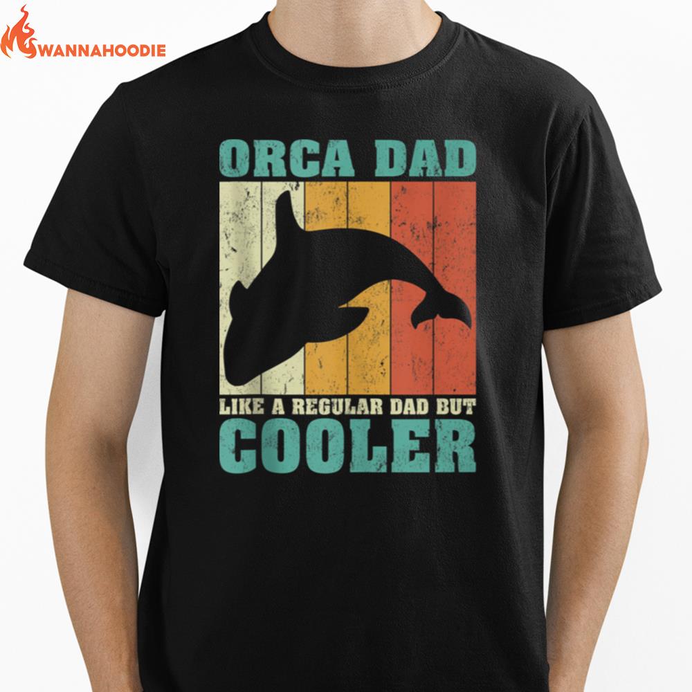 Vintage Retro Orca Dad Like A Regular Dad Father'S Day Tank Top Unisex T-Shirt for Men Women