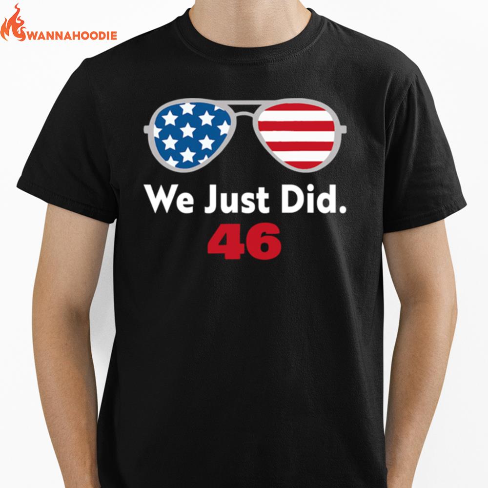 We Just Did 46 Aviator Sunglasses American Flag Unisex T-Shirt for Men Women