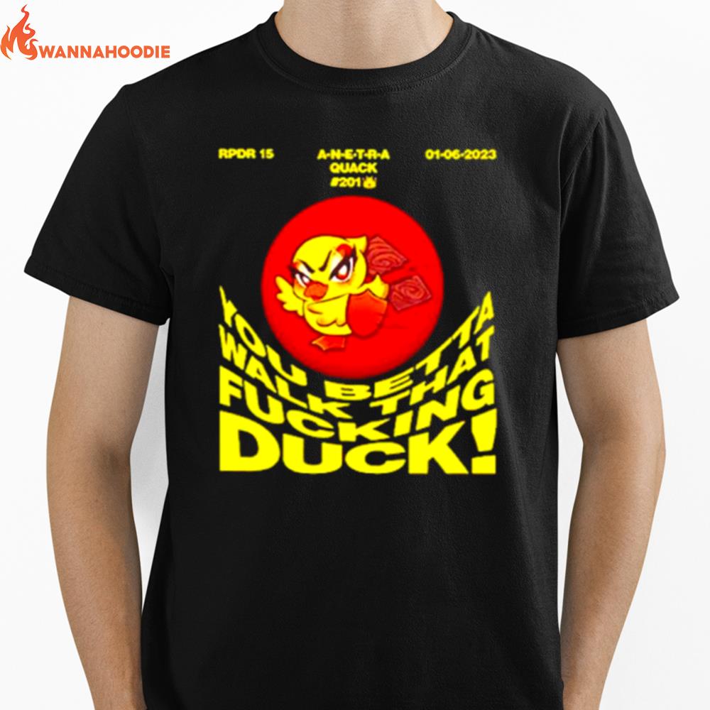 You Betta Walk That Fucking Duck Unisex T-Shirt for Men Women