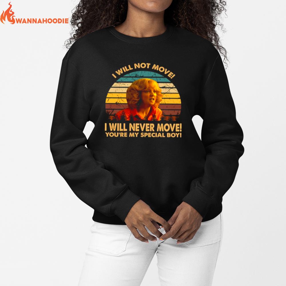 You'Re My Special Boy I Will Not Move The Beverly Goldberg Unisex T-Shirt for Men Women